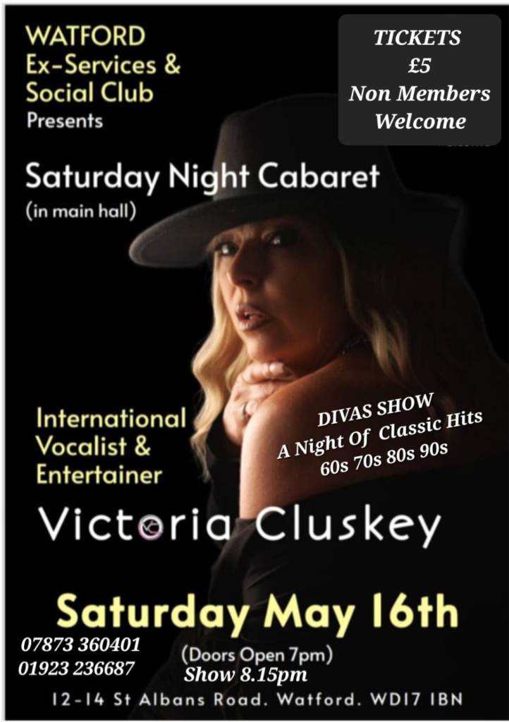 International Vocalist Victoria Cluskey, Divas Show,  May 16th,  Watford,  £5