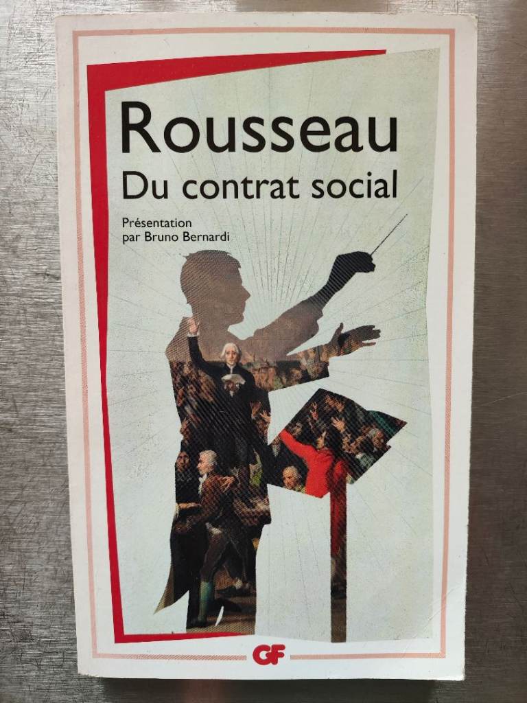 Du Contrat Social, de Jean-Jacques Rousseau, édité par B. Bernardi, (2012)