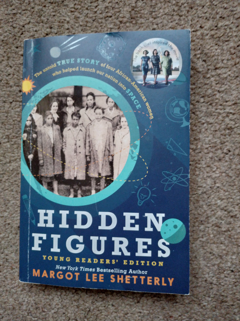 BOOK - AGE 8/12. NON-FICTION 'HIDDEN FIGURES' Inspiring reading - Book of the film. VGC.