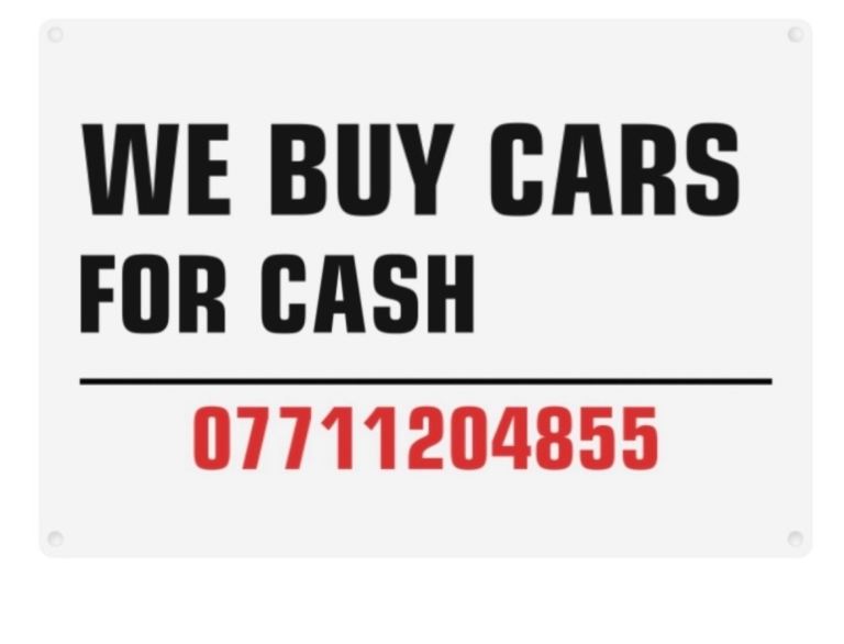 CARS WANTED - WE BUY CARS FOR CASH