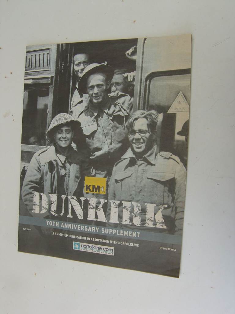 DUNKIRK 70th ANNIVERSARY SUPPLEMENT SUPPLEMENT May 2010