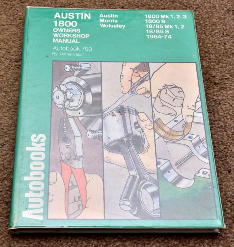 Autobooks Austin / Morris 1800 (1964 to 1974) Owners Workshop Manual, hardback