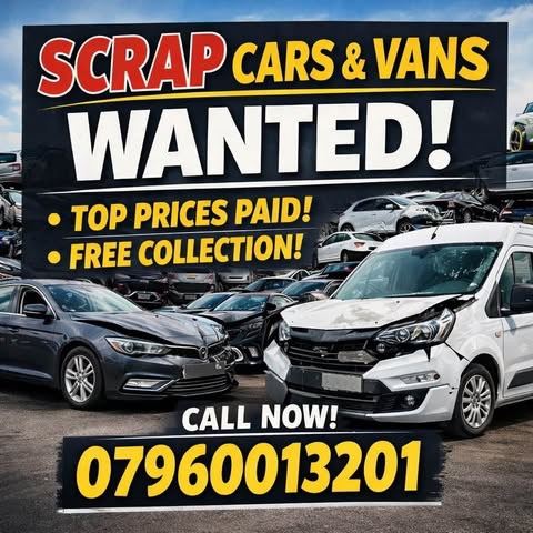 Scrap cars and vans wanted 