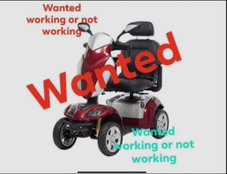 MOBILITY SCOOTER WANTED, WORKING OR NOT...