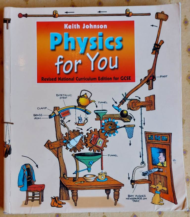 Physics For You Revised Edition for GCSE Physics exams by Keith Johnson, 2001