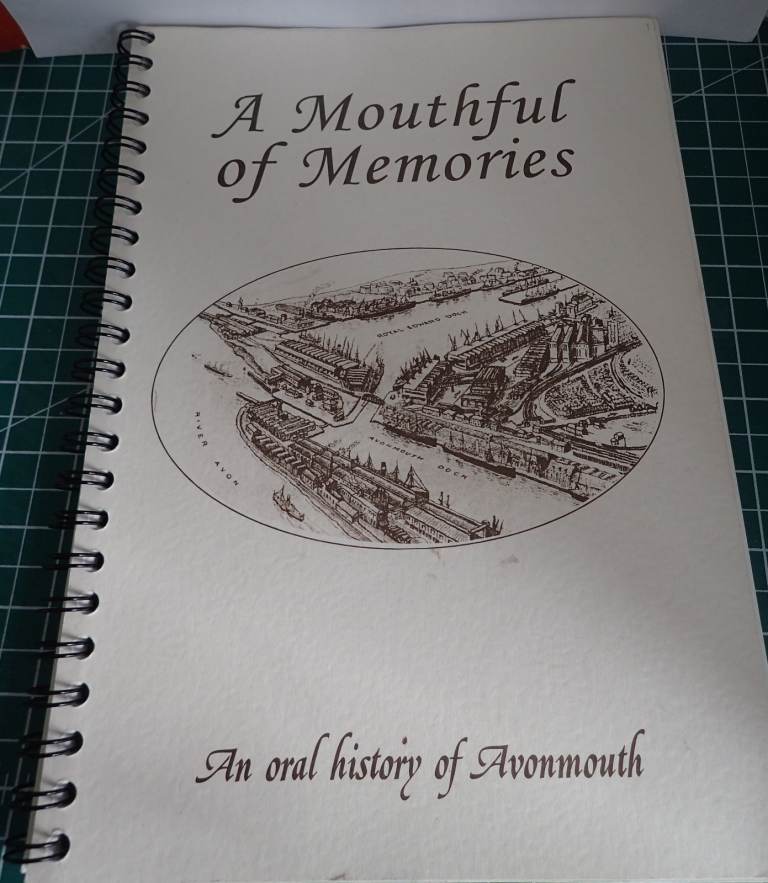 "A Mouthful of Memories" An oral history of Avonmouth