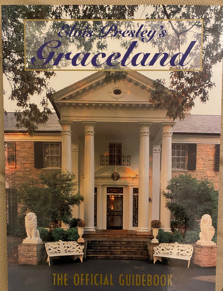 Elvis Presley Graceland The Official Guidebook