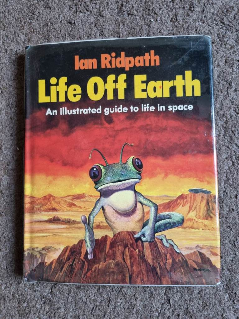 Life Off Earth Book by Ian Ridpath - An Illustrated Guide to Life in Space