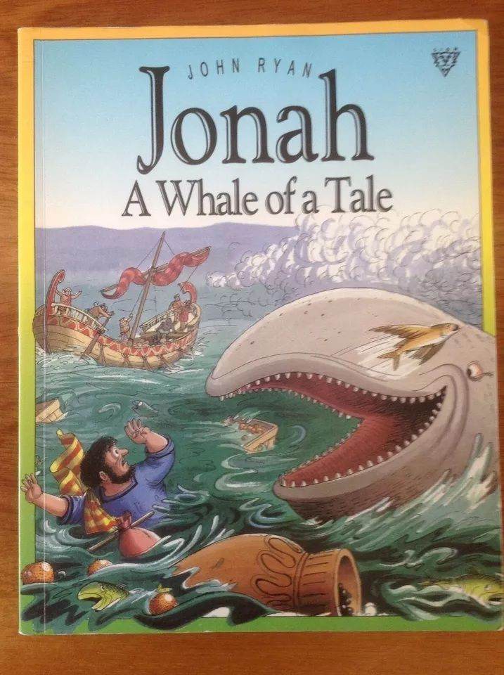 Jonah. A Whale of a Tale. John Ryan