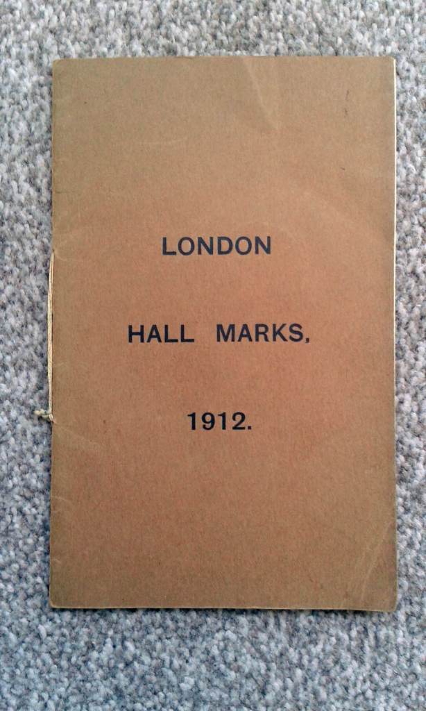 2 Hall Marks on Gold & Silver + London Hall Marks 1912 booklet