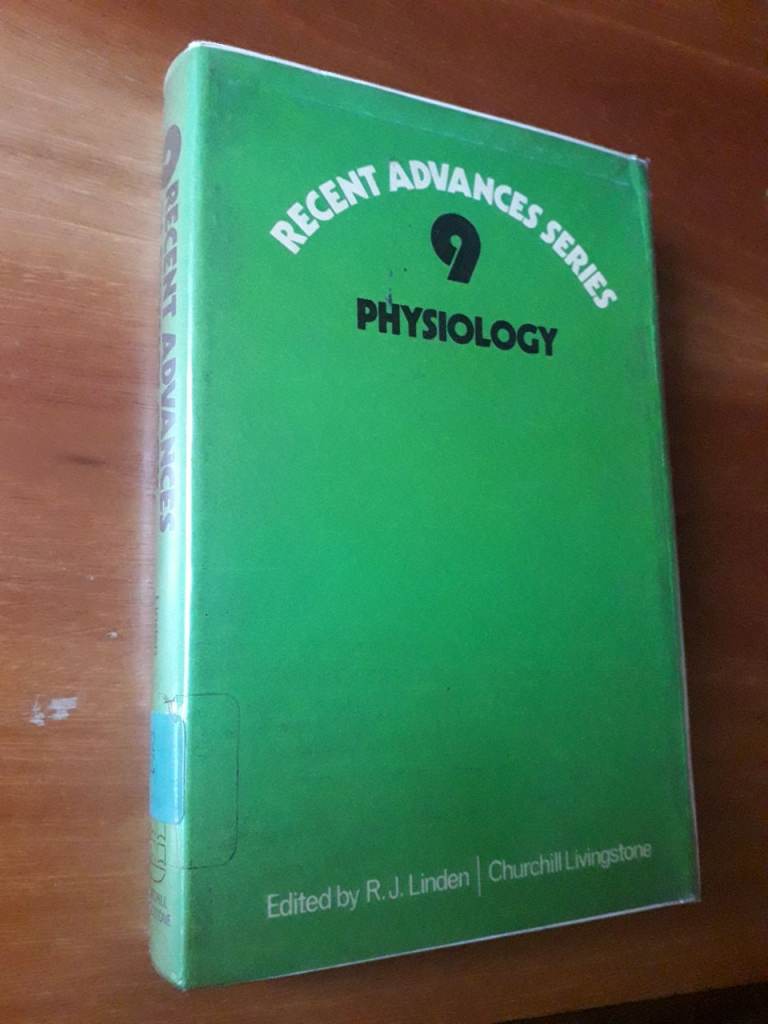 Recent advances in physiology 9 Ed RJ Linden, 1974