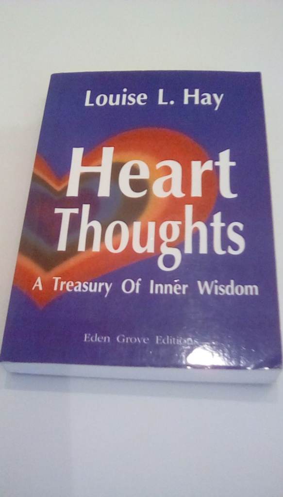 Heart Thoughts by Louise L Hay