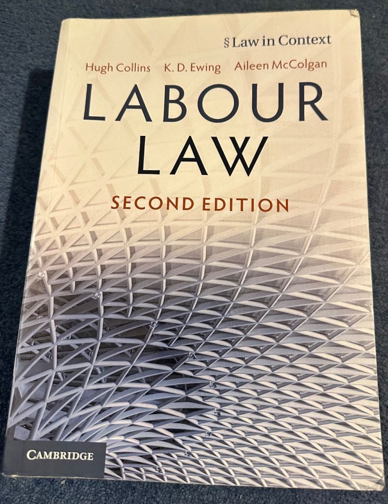 Labour Law (Second Edition) Law in Context LLB Textbook - Collins Ewing McColgan