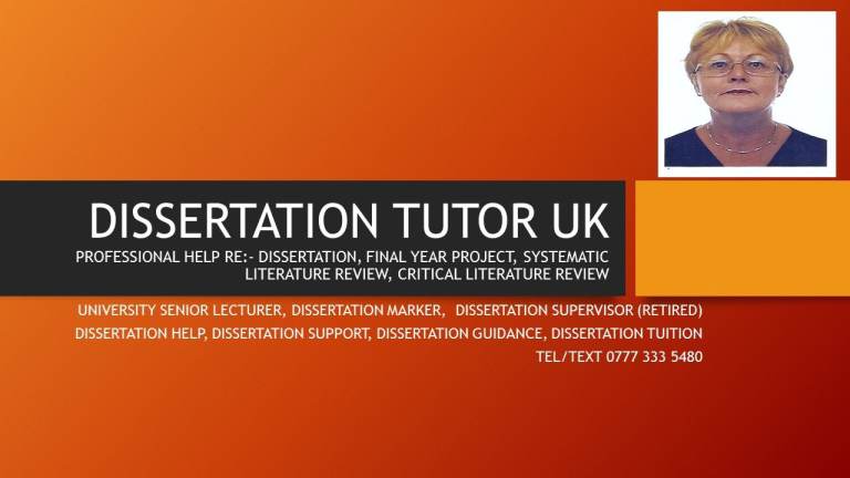 Dissertation Private Online Tutor: - Experienced Dissertation Marker, Dissertation Guidance