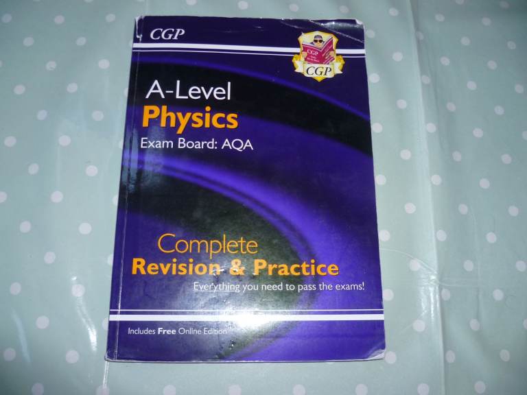 CGP A-Level Physics Revision Guide - AQA Exam Board