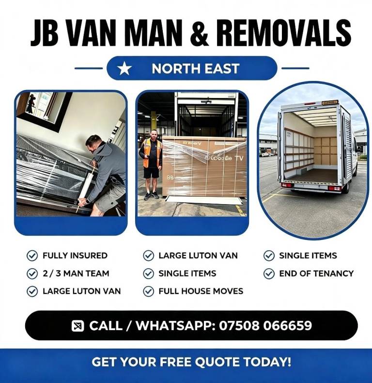⭐⭐⭐⭐⭐ JB Van Man & Removals | Fully Insured | House Removals | Large Luton Van | North East