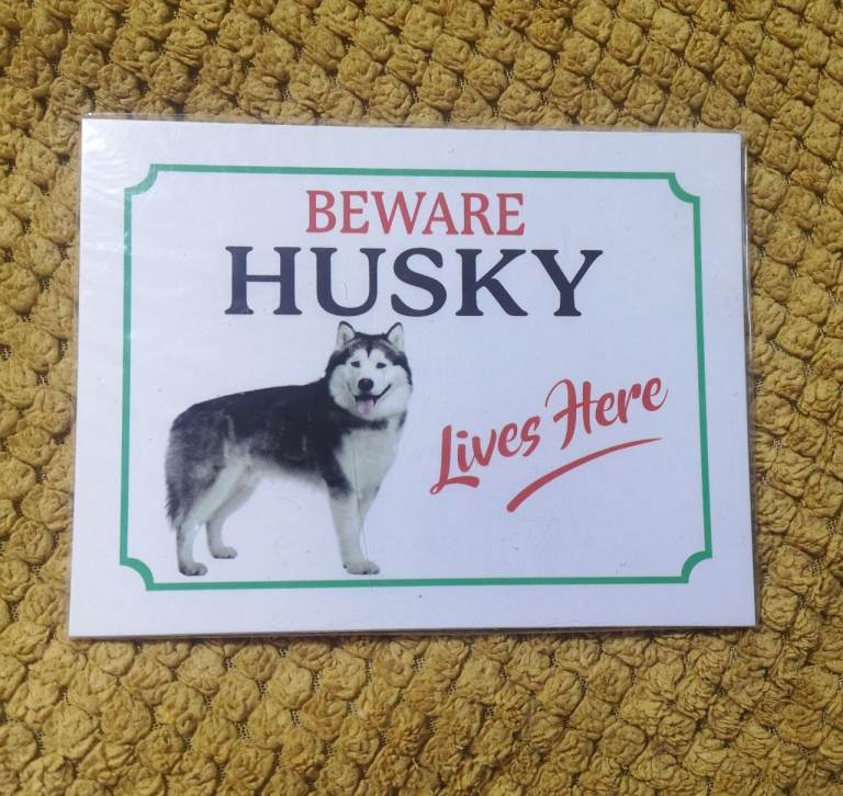 Beware Husky Lives Here Garden Warning Sign - Brand New