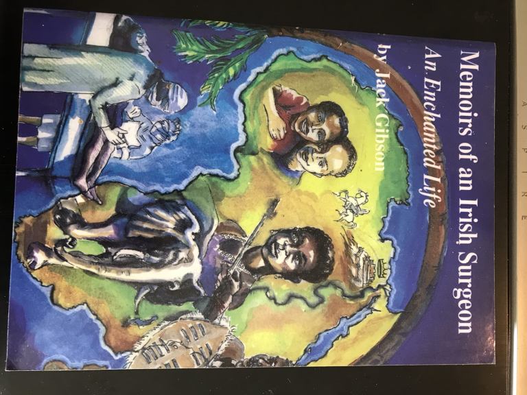 Memoirs of an Irish Surgeon by Dr Jack Gibson