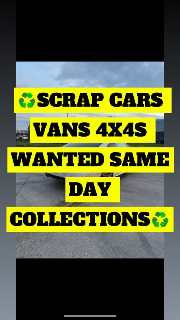 Scrap cars vans 4x4s wanted