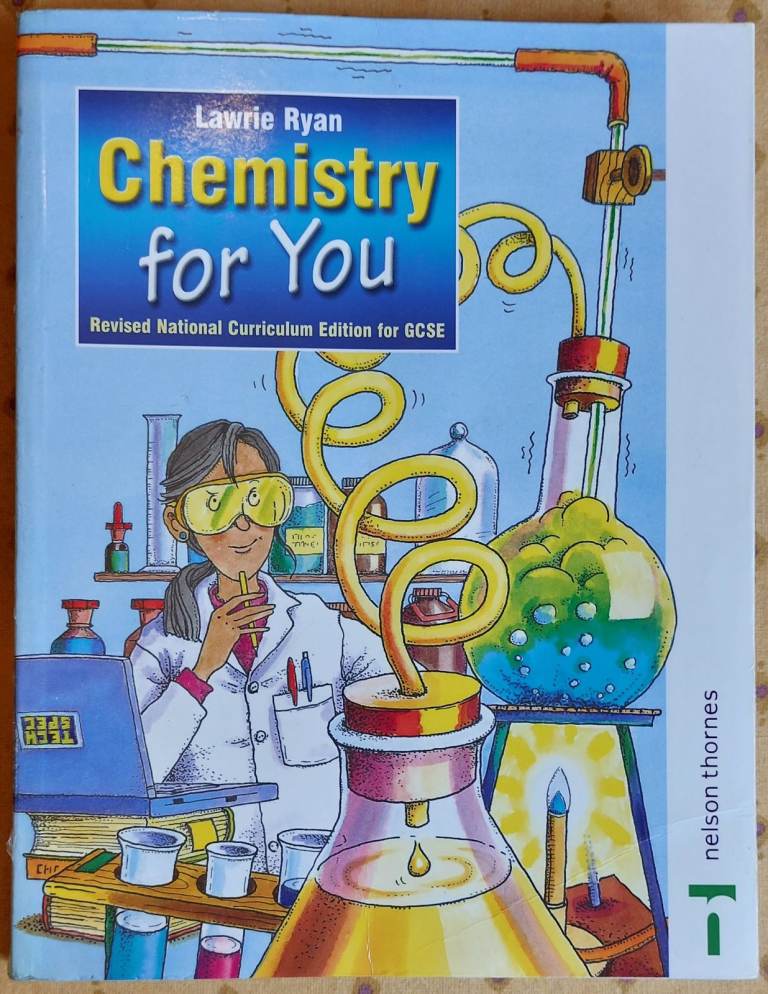 Chemistry for You by L Ryan, 2001 Revised National Curriculum Edition for GCSE