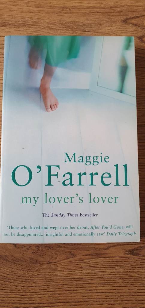 My Lover's Lover By Maggie O'Farrell