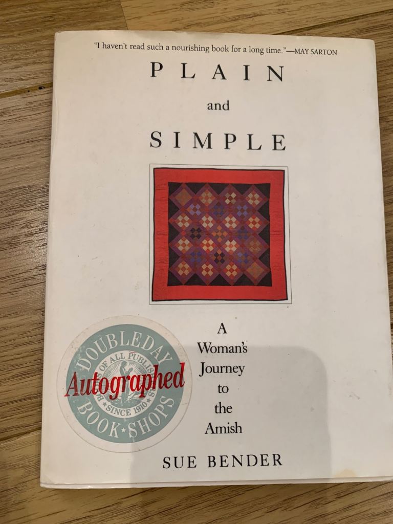 Plain and Simple - A Woman's Journey to the Amish by Sue Bender. 