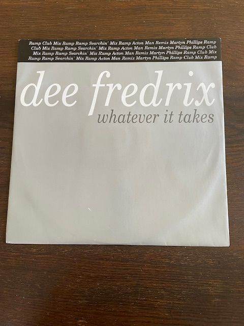 Dee Fredrix 'Whatever it takes' Ramp Club Mix - 12" Promo Vinyl 