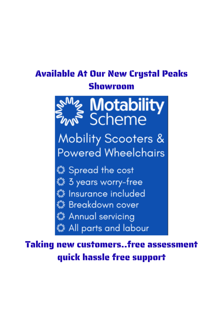 3 Year Scooter Lease On The Motability Scheme AT Our New Crystal Peaks Showroom Mon-Sat 9-5pm