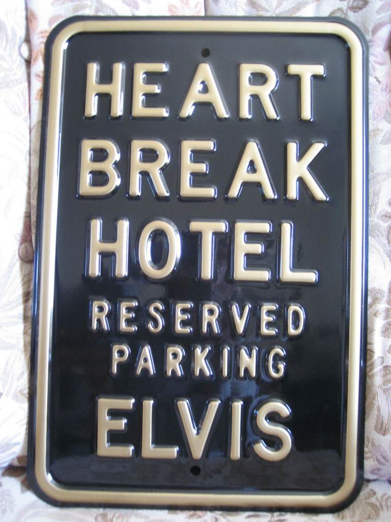 ELVIS PRESLEY - RARE Heart Break Hotel Metal Sign - Reserved Parking ELVIS - As New Condition 2004