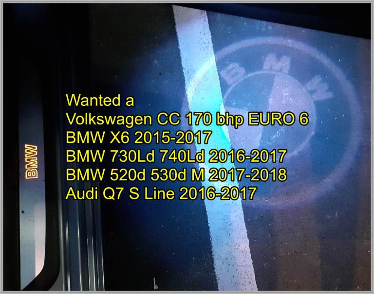 Wanted Volkswagen CC BMW X6 520d 530d 730Ld 740Ld Audi Q7