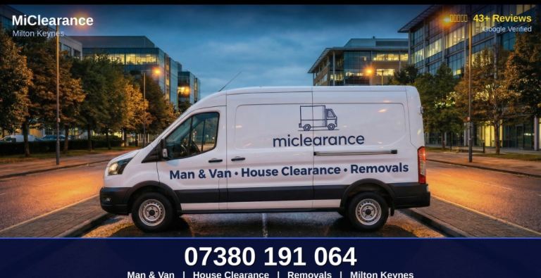 Man and Van Milton Keynes | House Clearances | Waste Removal | Small Moves | MiClearance