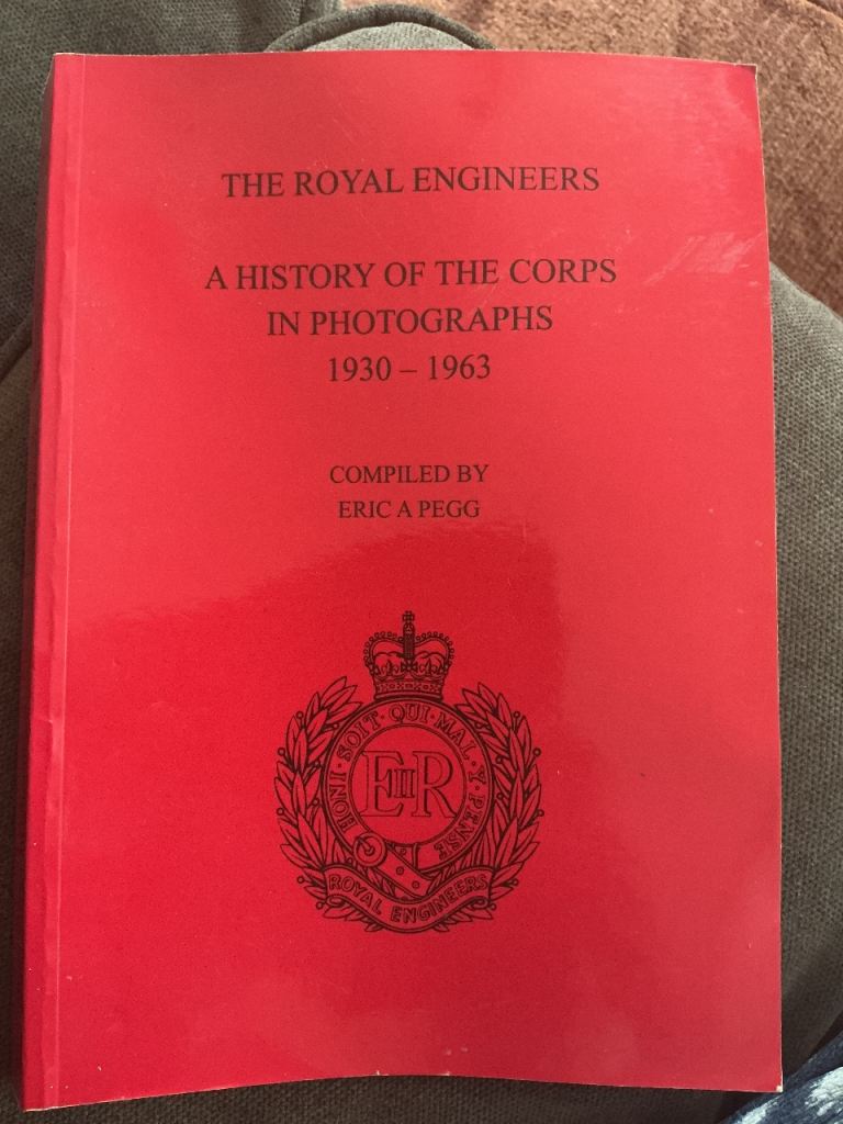 The Royal Engineers A history of the corps in photographs 1930-1963