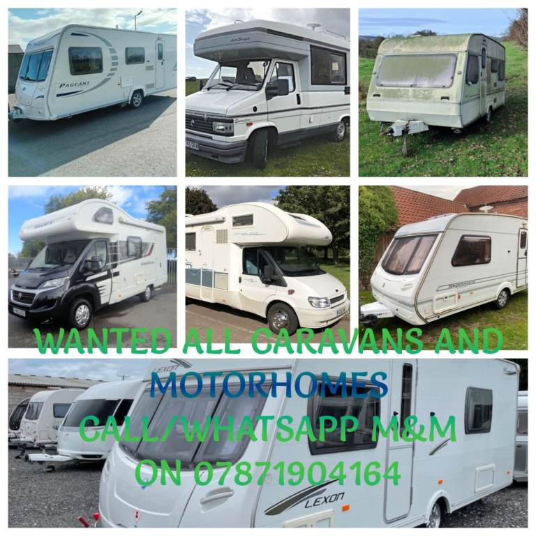 WANTED ALL CARAVANS AND MOTORHOMES ANY CONDITION 