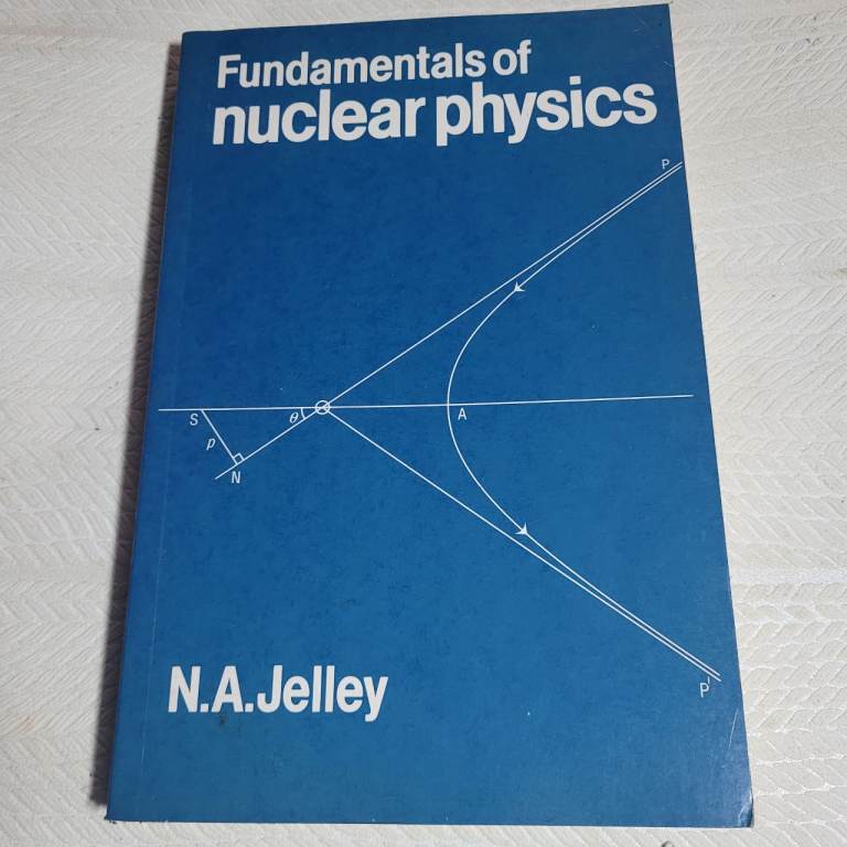 Fundamentals of Nuclear Physics Paperback by N.A. Jelley