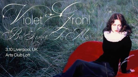 Violet Grohl SOLD OUT Tickets - Liverpool, Arts Club Loft 3/10/26