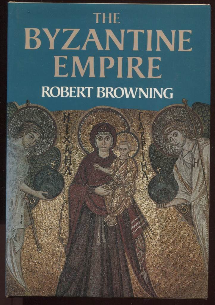 The Byzantine Empire by Robert Browning Hardback - NEW