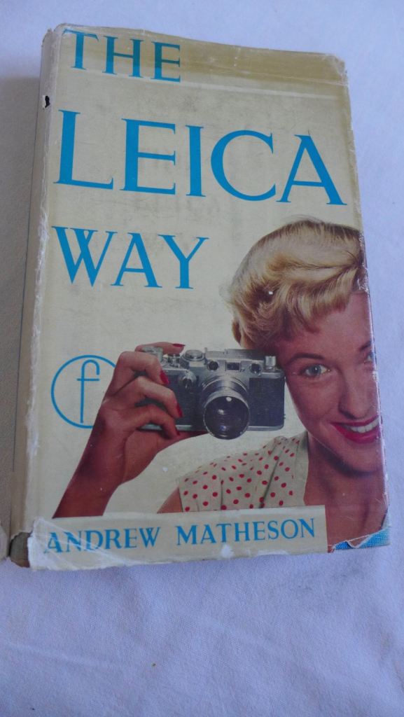 COLLECTABLE PHOTOGRAPHIC CAMERA BOOK: THE LEICA WAY – THE LEICA PHOTOGRAPHER’S COMPANION. 