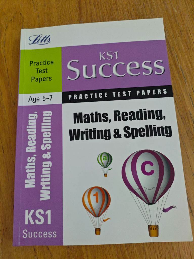 Letts KS1 Success Practice Test Papers - Maths, Reading, Writing & Spelling Age 5-7