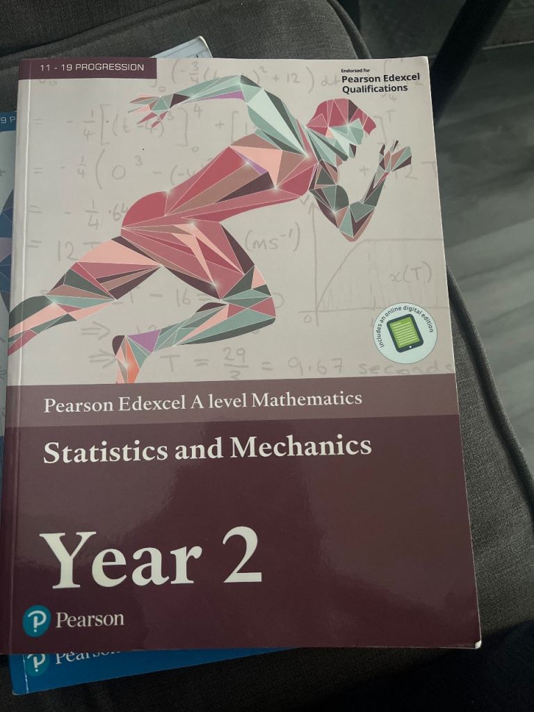 Pearson Edexcel A Level Maths Year 2 Textbook - Statistics and Mechanics
