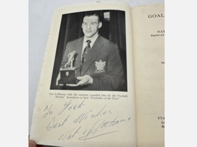 SIGNED NAT LOFTHOUSE HB book ‘ Goals Galore’ 1954 Signed to photograph title page. 