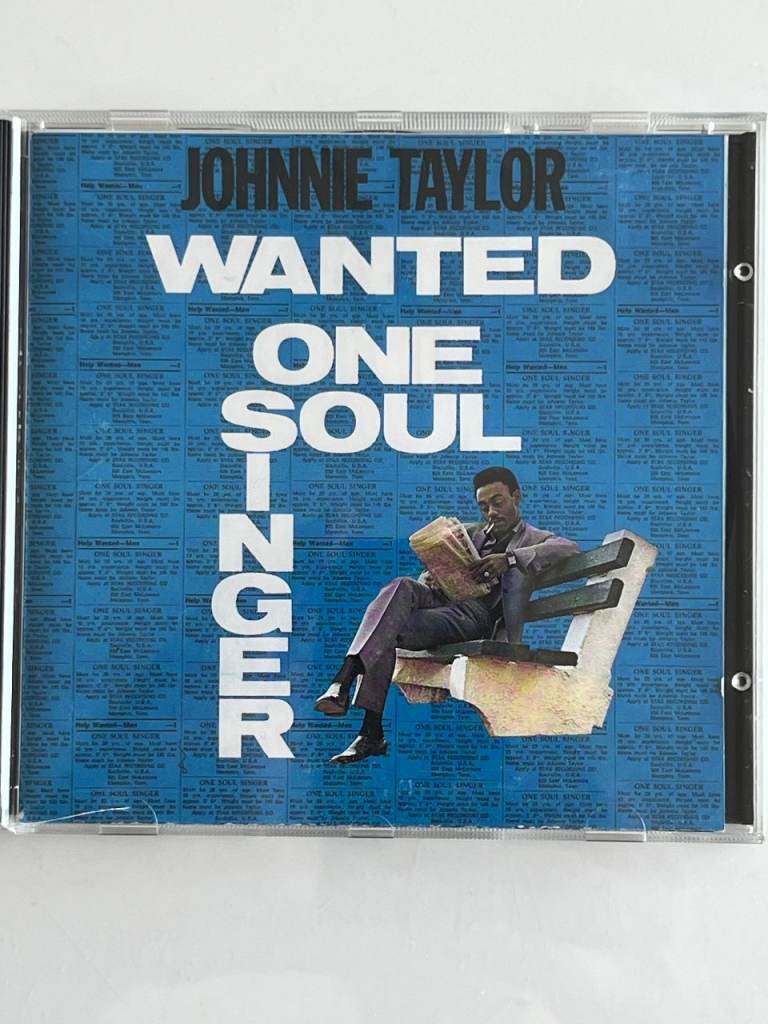 JOHNNIE TAYLOR - WANTED ONE SOUL SINGER (UK AUDIO CD)