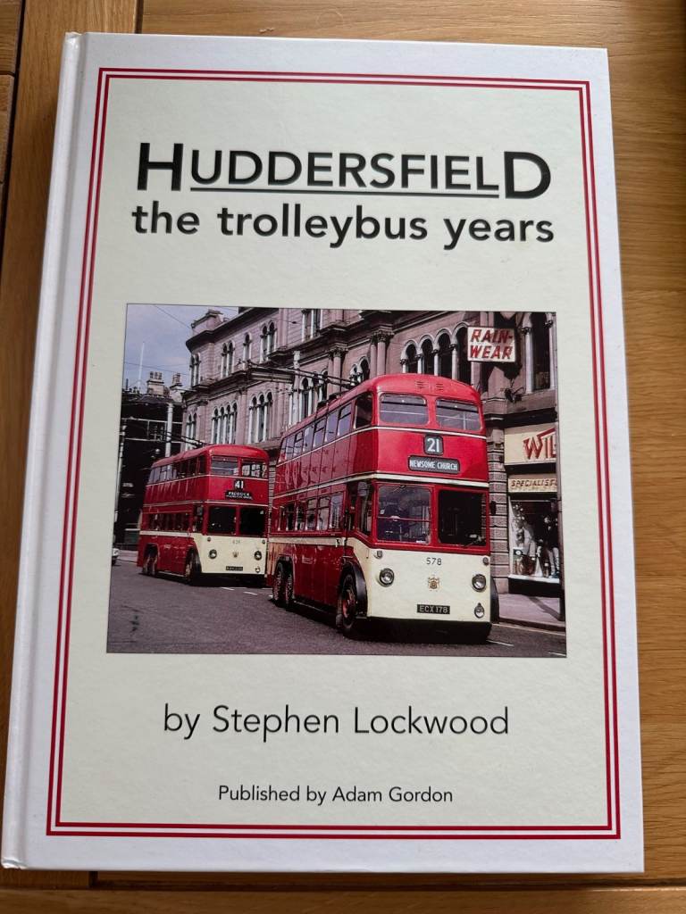 Huddersfield - The trolleybus years - Stephen Lockwood