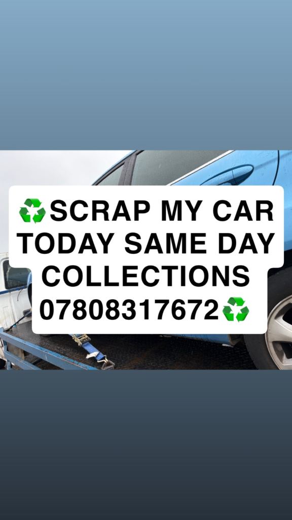 Scrap cars wanted same day collection