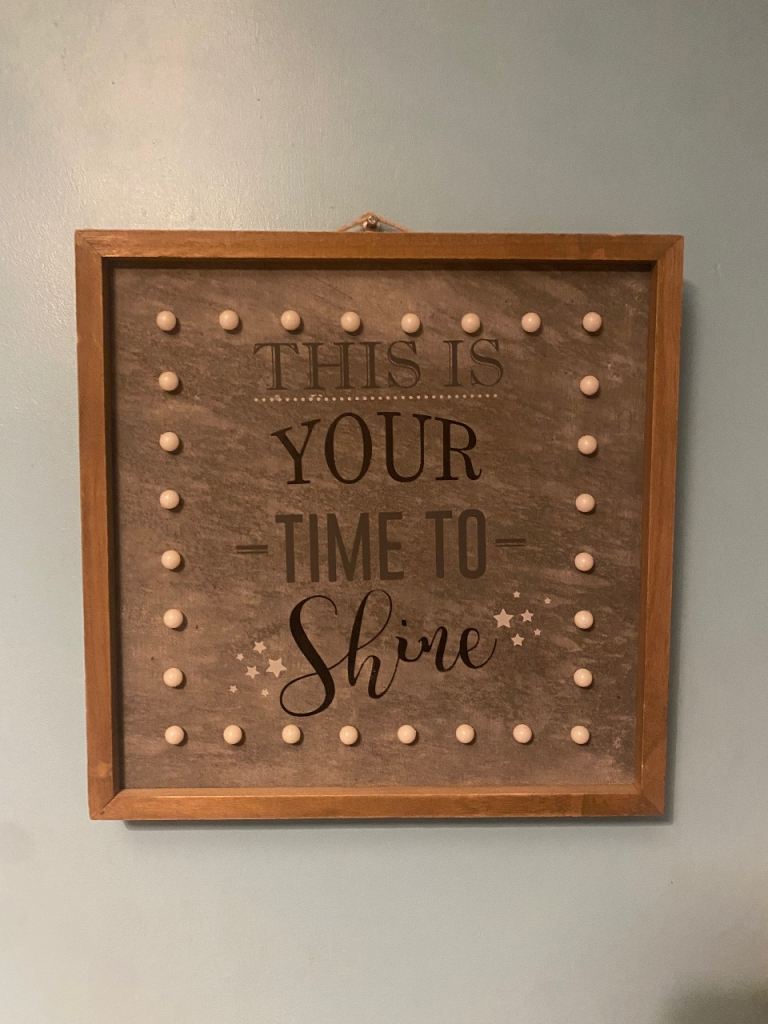 Light Up Framed Print Sign- This is Your Time to Shine 