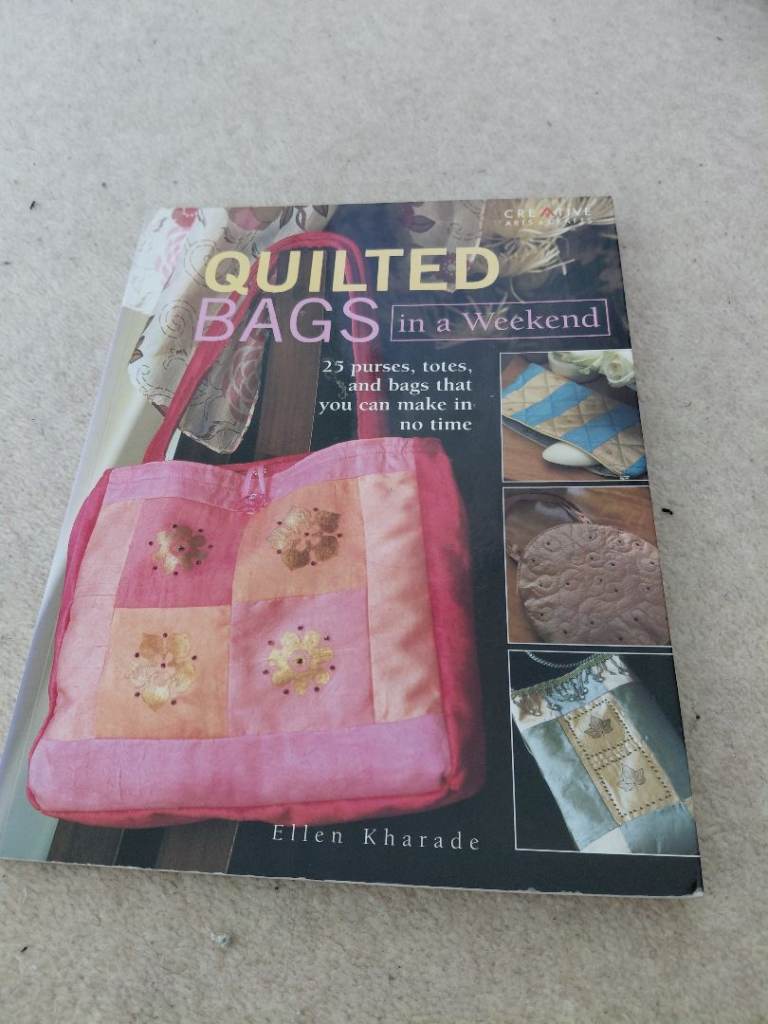 "Quilted Bags in a Weekend" by Ellen Kharade sewing stitching craft paperback non-fiction book