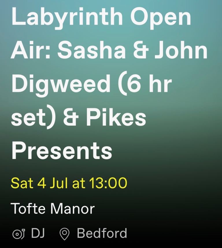 Labyrinth Open Air Festival Ticket: Sasha & John Digweed (6-Hour Set) at Tofte Manor