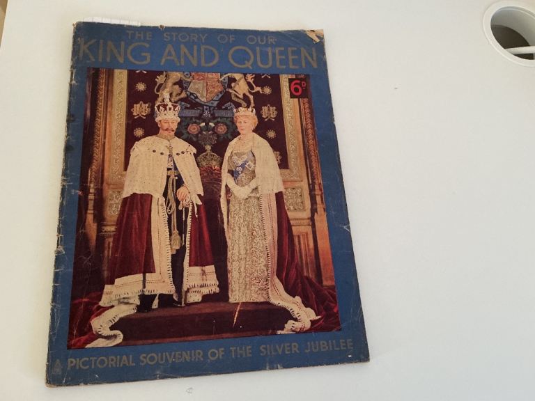 THE STORY OF OUR KING AND QUEEN. PICTORIAL SOUVENIR OF THE SILVER JUBILEE