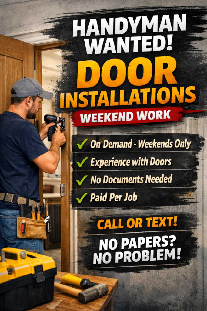 Handyman Needed – Door Installations (Weekend Work) No Doc NEEDED