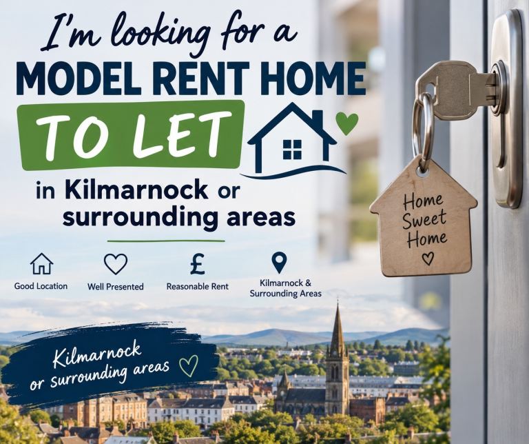 Looking for a Home to Rent – Kilmarnock & Surrounding Areas