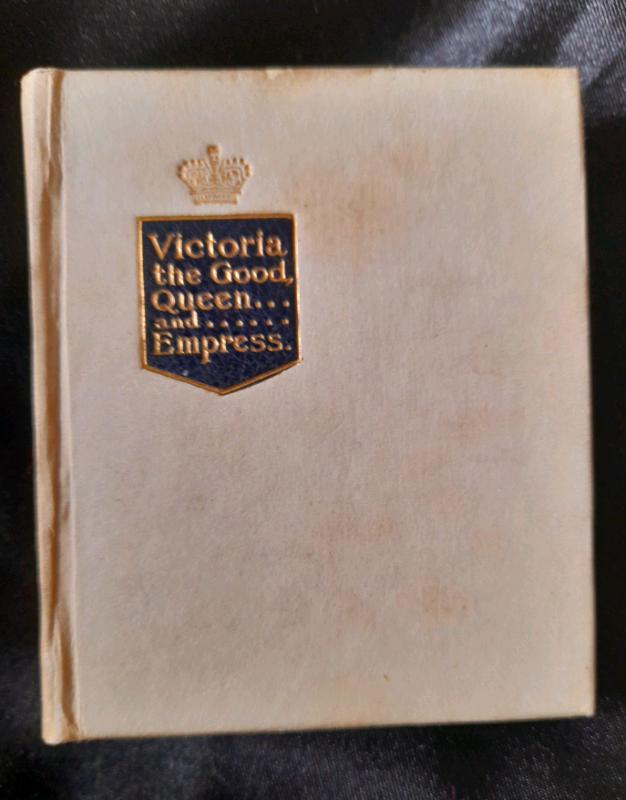LITTLE ANTIQUE BOOK 'VICTORIA THE GOOD QUEEN... AND... EMPRESS 1897/19